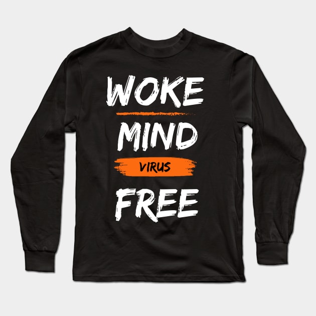 Woke mind Virus Free Long Sleeve T-Shirt by la chataigne qui vole ⭐⭐⭐⭐⭐